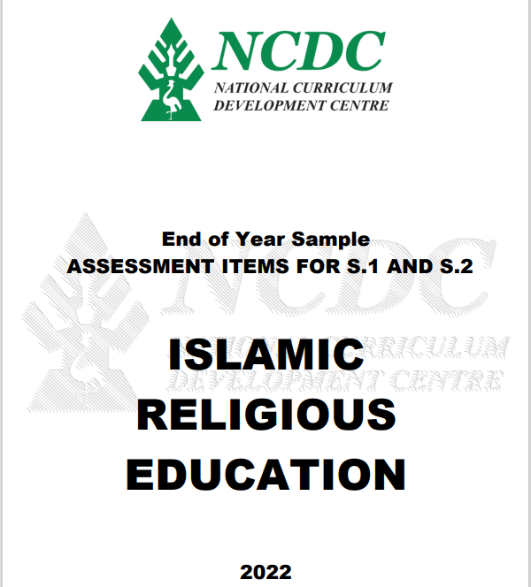 NCDC ISLAMIC RELIGIOUS EDUCATION Sample Assessment Items For S1&S2