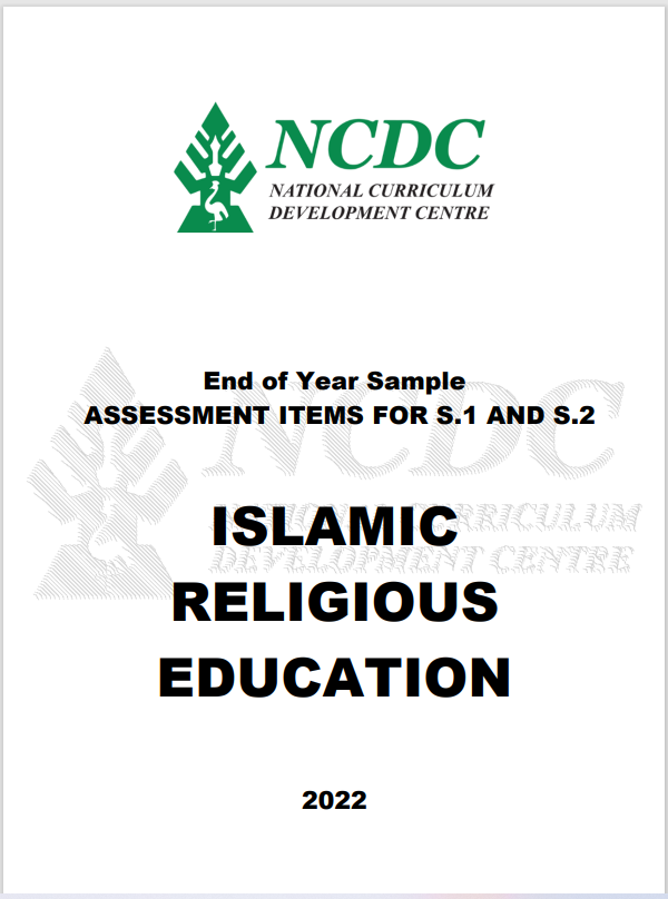 NCDC ISLAMIC RELIGIOUS EDUCATION Sample Assessment Items For S1&S2