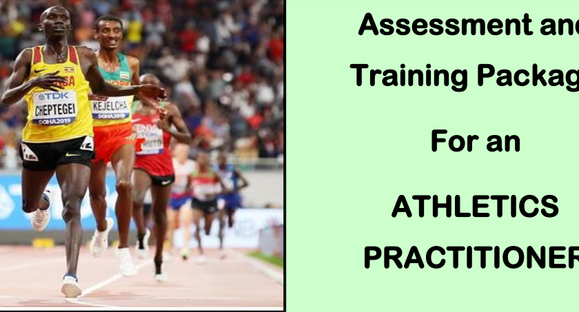 DIT - ASSESSMENT AND TRAINING PACKAGE FOR AN ATHLETICS PRACTITIONER