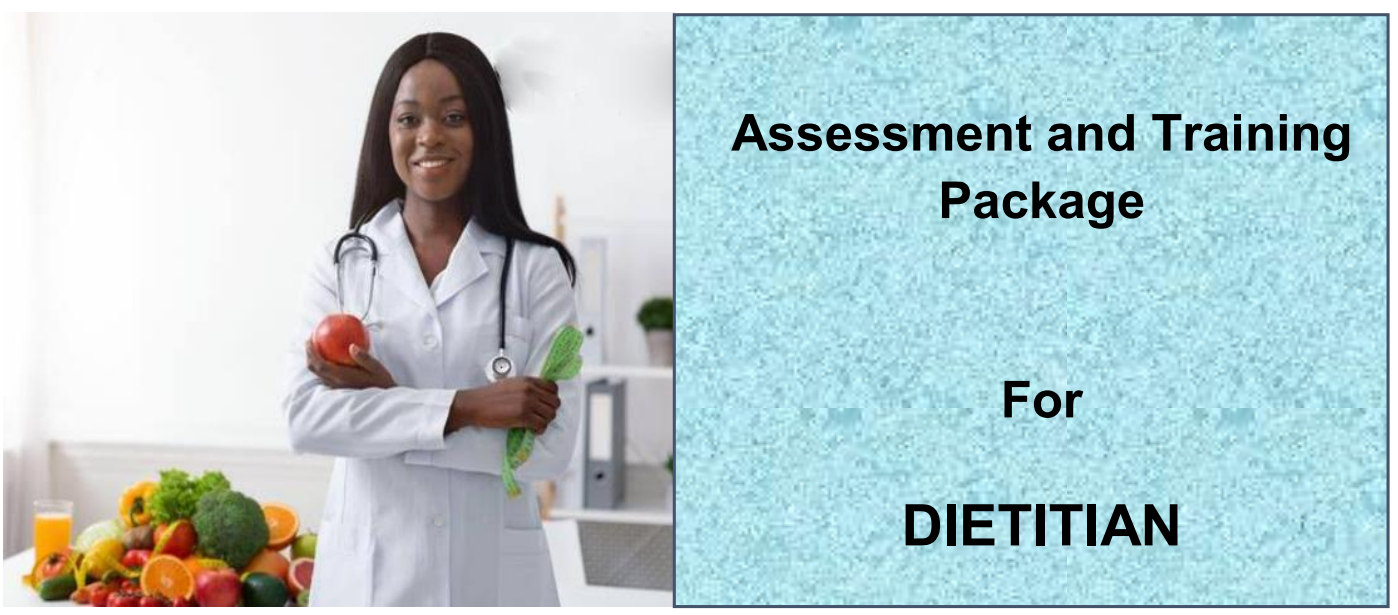 DIT-ASSESSMENT AND TRAINING PACKAGE FOR DIETITIAN