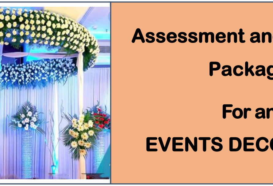 DIT-ASSESSMENT AND TRAINING PACKAGE FOR AN EVENTS DECORATOR