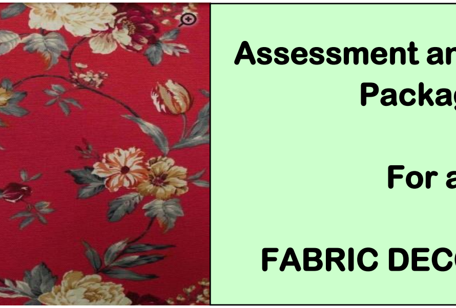 DIT-ASSESSMENT AND TRAINING PACKAGE FOR A FABRIC DECORATOR