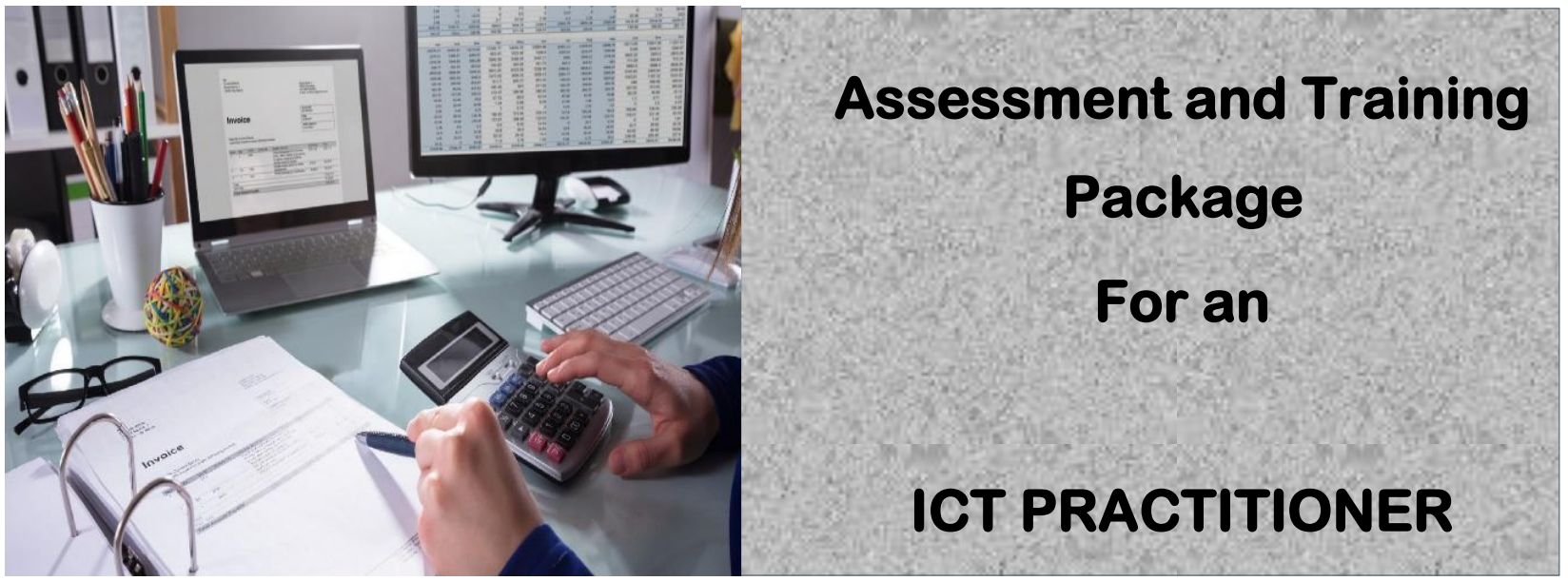 DIT-ASSESSMENT AND TRAINING PACKAGE FOR AN ICT PRACTITIONER