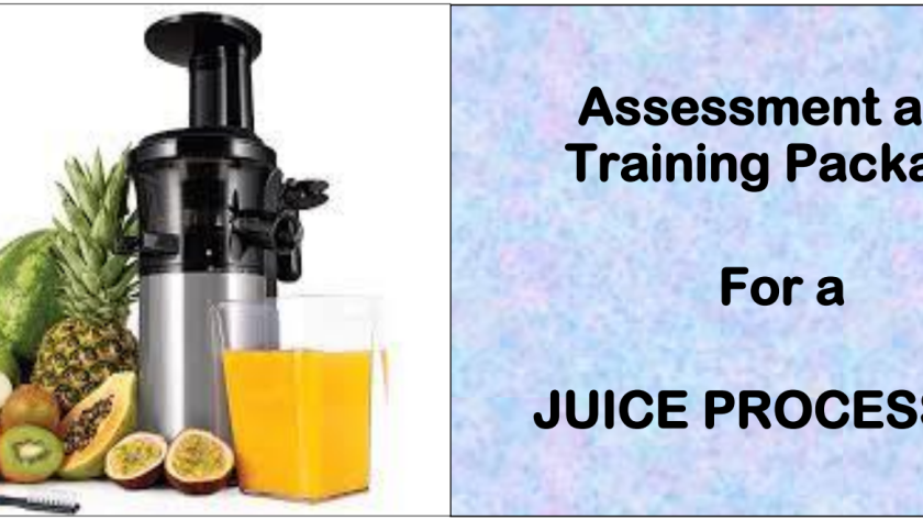 DIT-ASSESSMENT AND TRAINING PACKAGE FOR A JUICE PROCESSOR