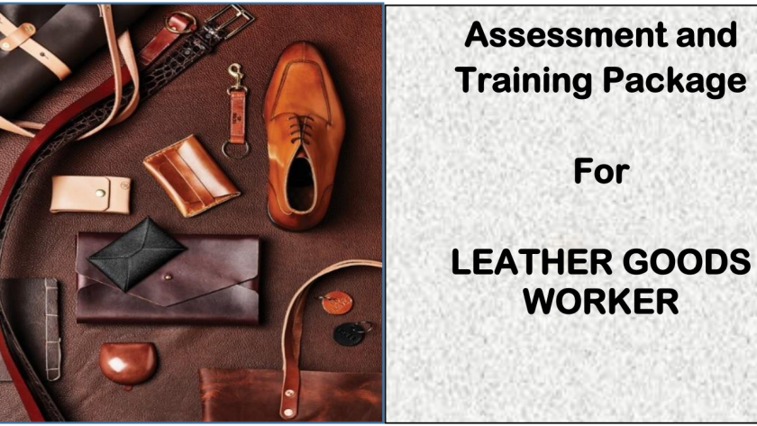 DIT-ASSESSMENT AND TRAINING PACKAGE FOR ATP FOR A LEATHER GOODS WORKER