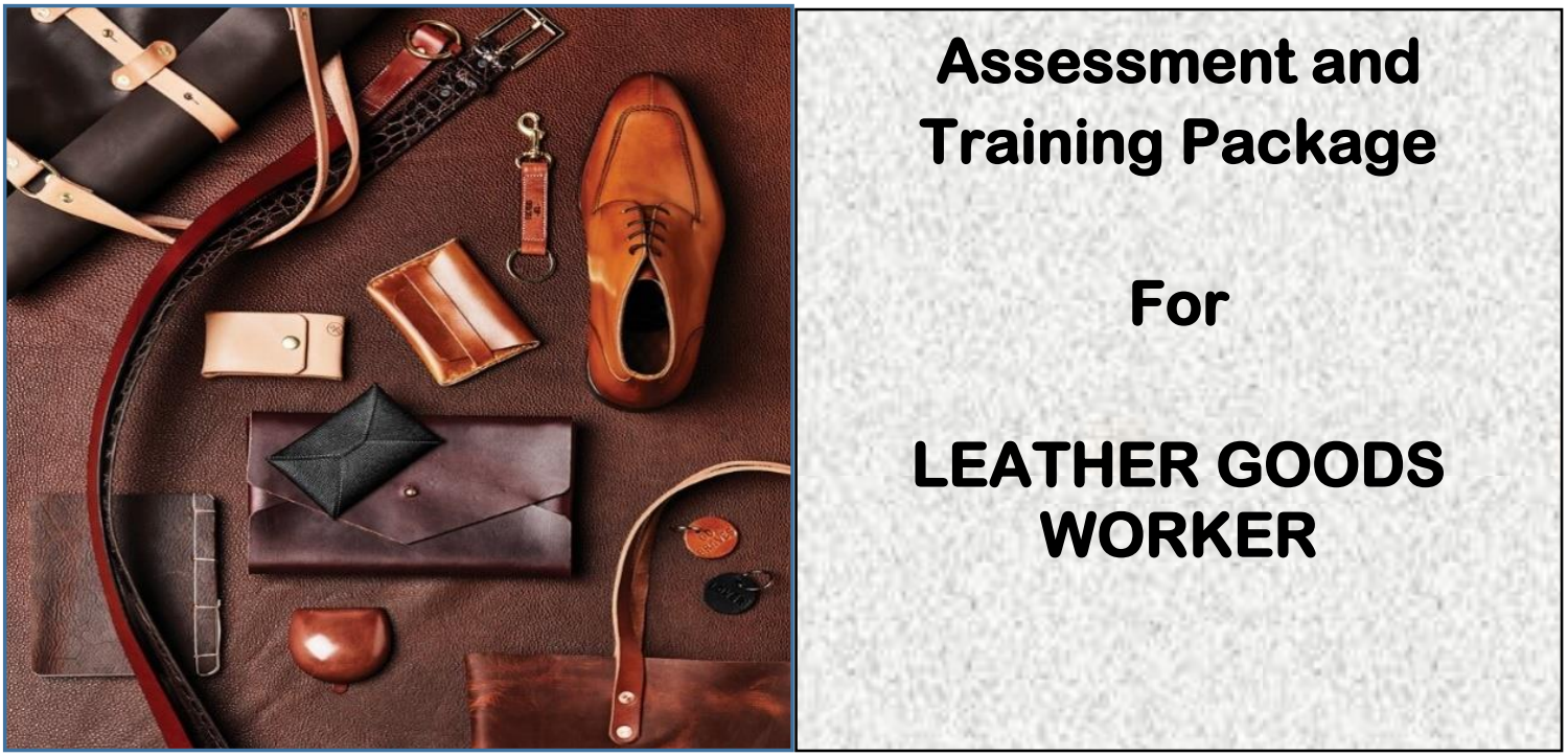 DIT-ASSESSMENT AND TRAINING PACKAGE FOR ATP FOR A LEATHER GOODS WORKER