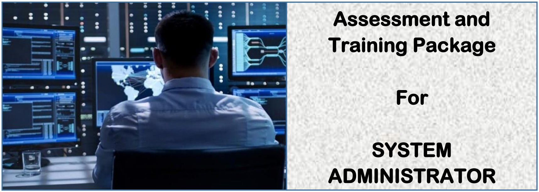 DIT-ASSESSMENT AND TRAINING PACKAGE FOR A SYSTEM ADMINISTRATOR