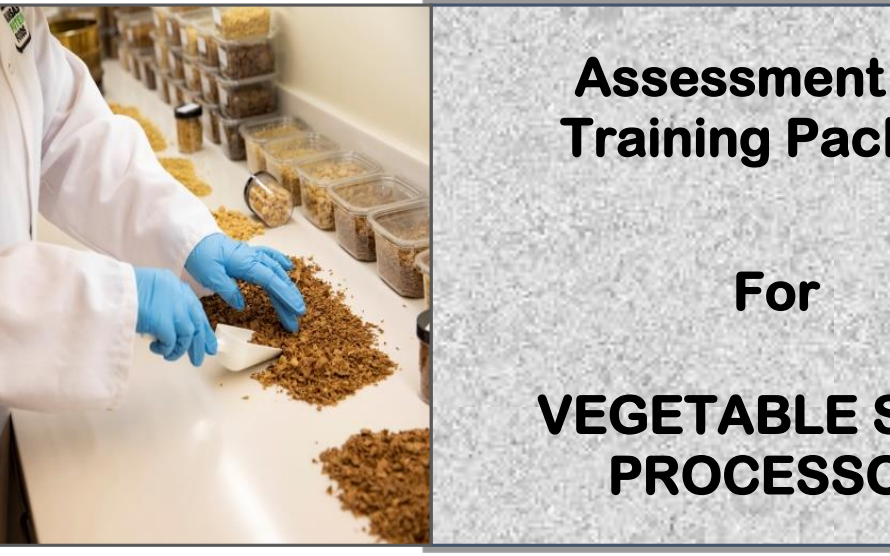 DIT-ASSESSMENT AND TRAINING PACKAGE FOR VEGETABLE SEED PROCESSOR