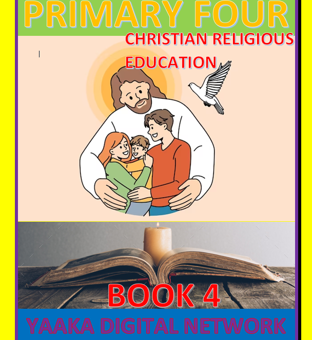PRIMARY FOUR CHRISTIAN RELIGIOUS EDUCATION